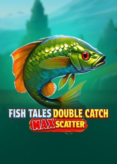 Fish Tales: Double Catch Max Scatter - Booming Games
