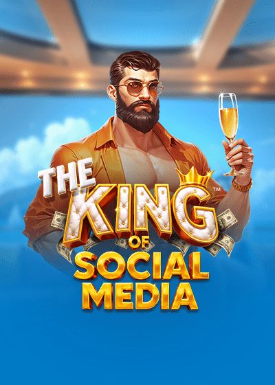 The King of Social Media - Hold & Win - Betsoft Gaming