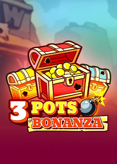 3 Pots Bonanza - Clawbuster